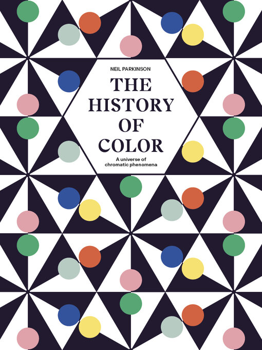 Title details for The History of Color by Neil Parkinson - Wait list